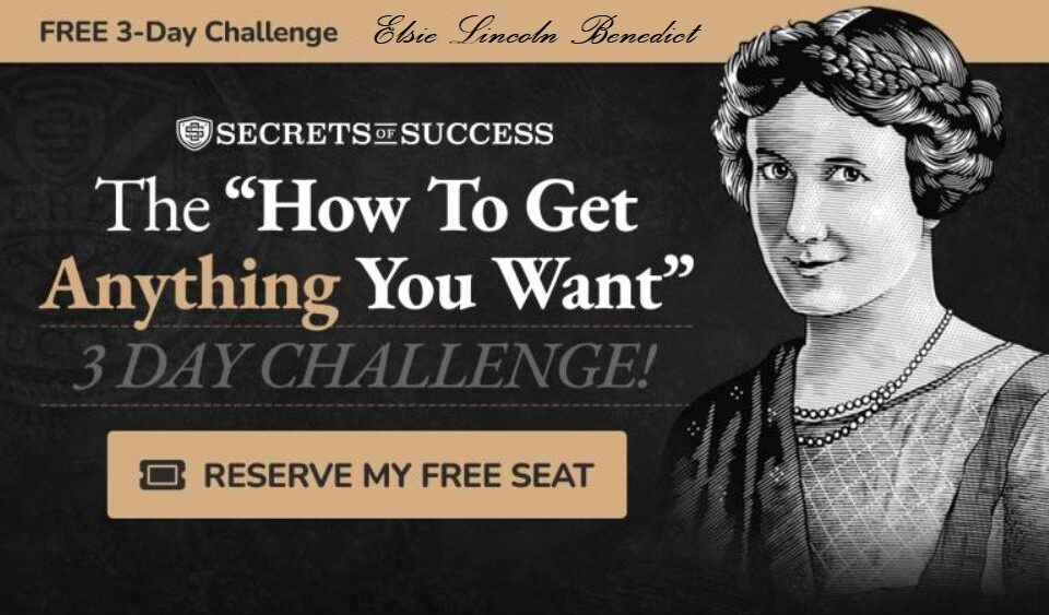 How to get anything you want by Elsie Lincoln Benedict